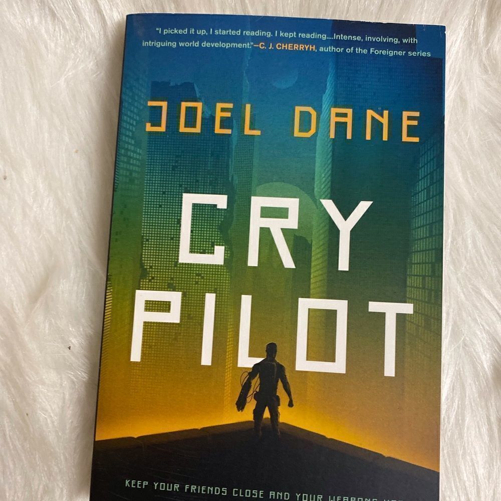 Novel called “ Cry Pilot” by Joel Dane NEW